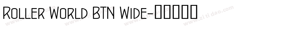 Roller World BTN Wide字体转换